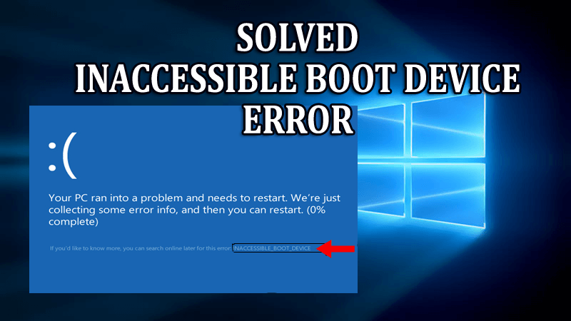 Inaccessible boot device windows 10 как исправить